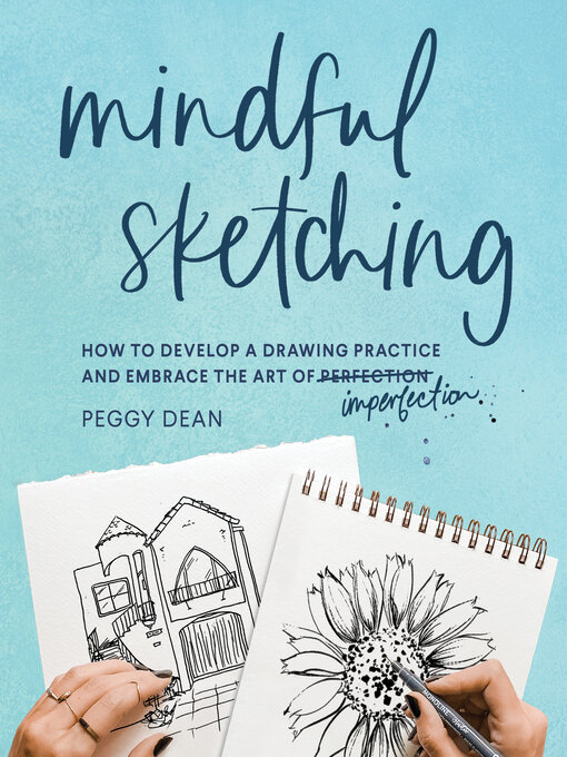 Title details for Mindful Sketching by Peggy Dean - Available